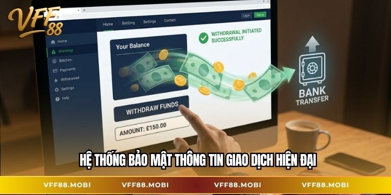 Hệ thống bảo mật thông tin giao dịch hiện đại
