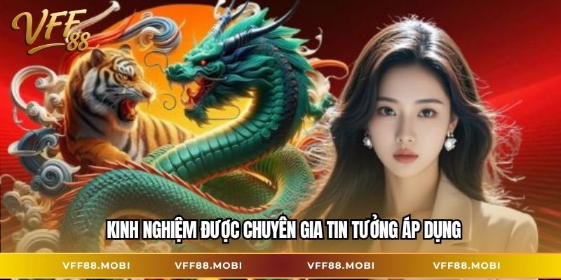 Kinh nghiệm được chuyên gia tin tưởng áp dụng